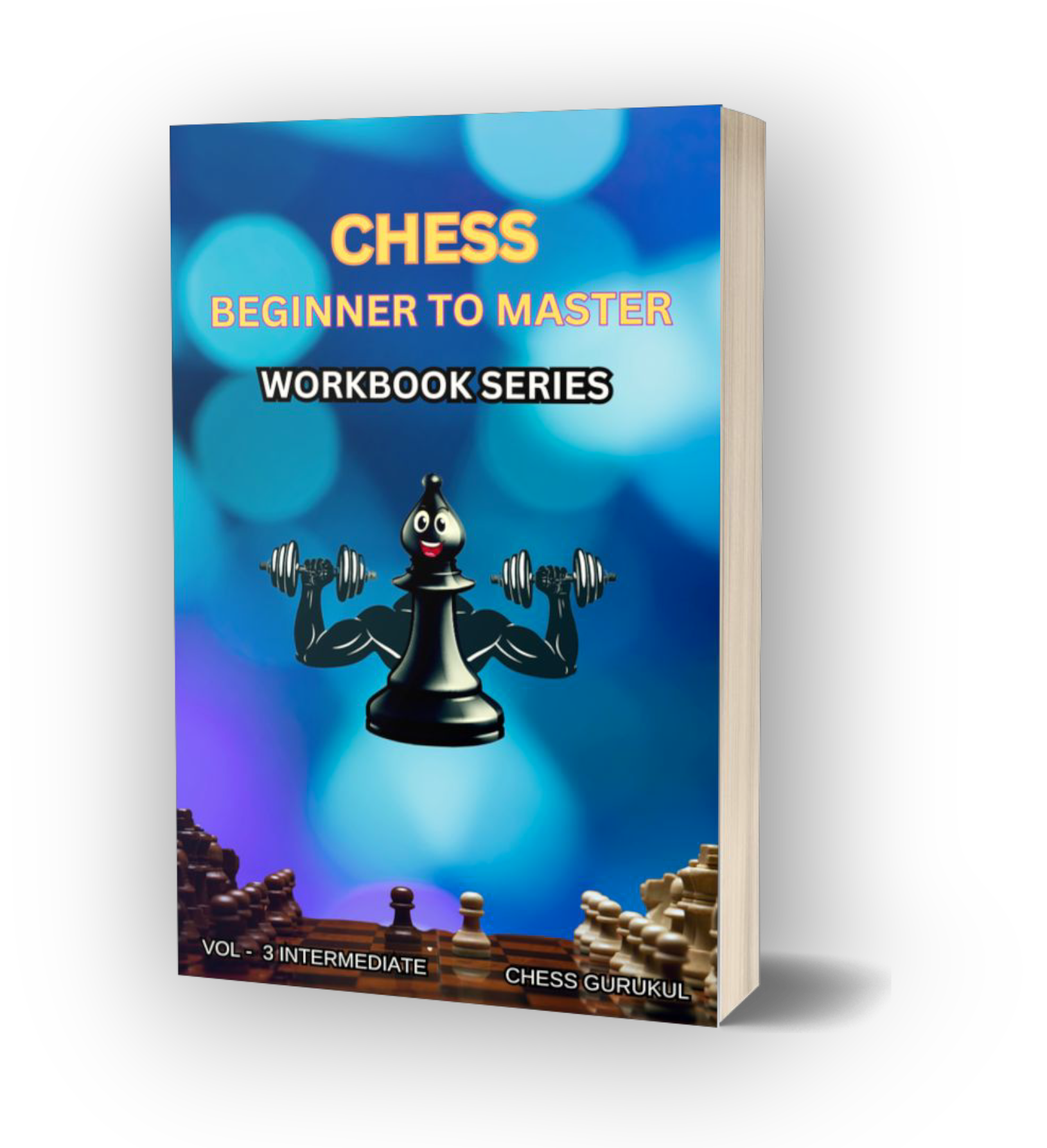 Chess Beginner to Master - Vol 3 Intermediate